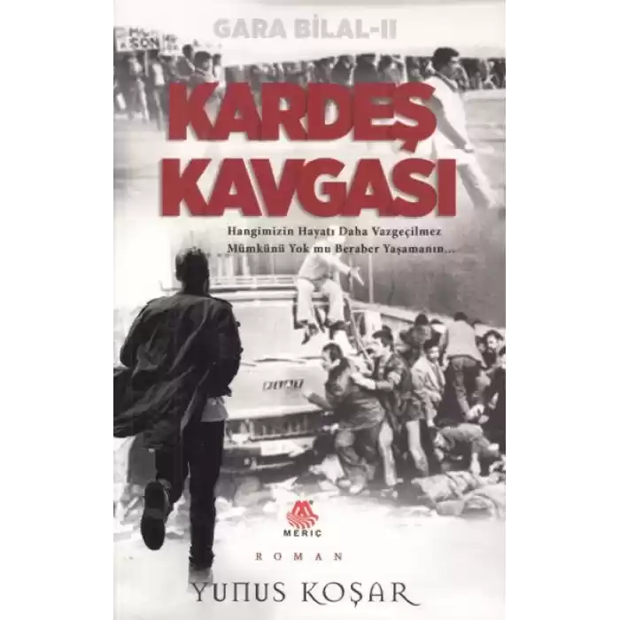 Gara Bilal II -Kardeş Kavgası