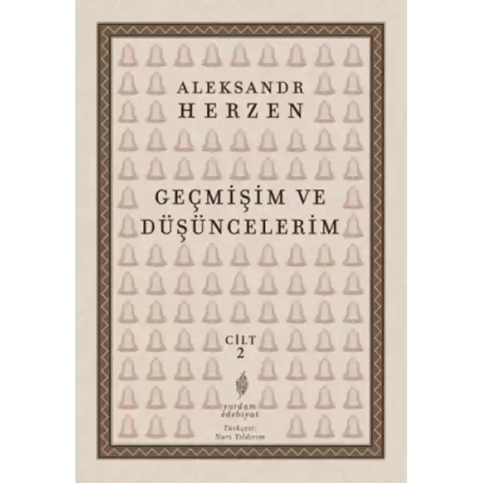 Geçmişim Ve Düşüncelerim, Cilt II