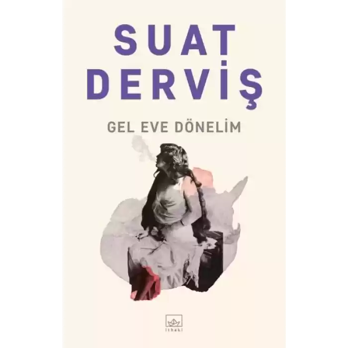Gel Eve Dönelim