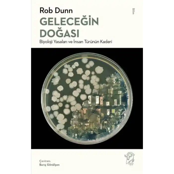 Geleceğin Doğası: Biyoloji Yasaları ve İnsan Türünün Kaderi