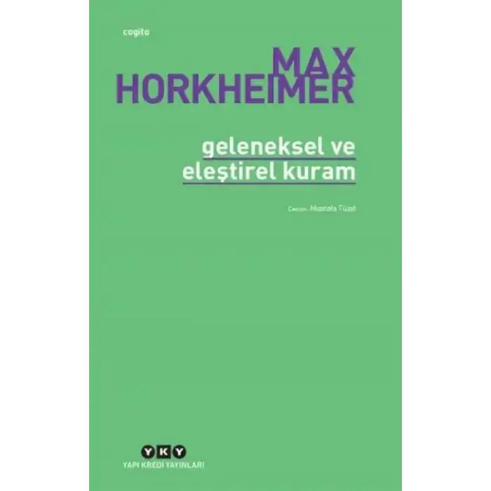 Geleneksel Ve Eleştirel Kuram