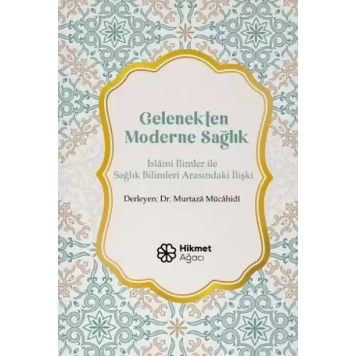 Gelenekten Moderne Sağlık