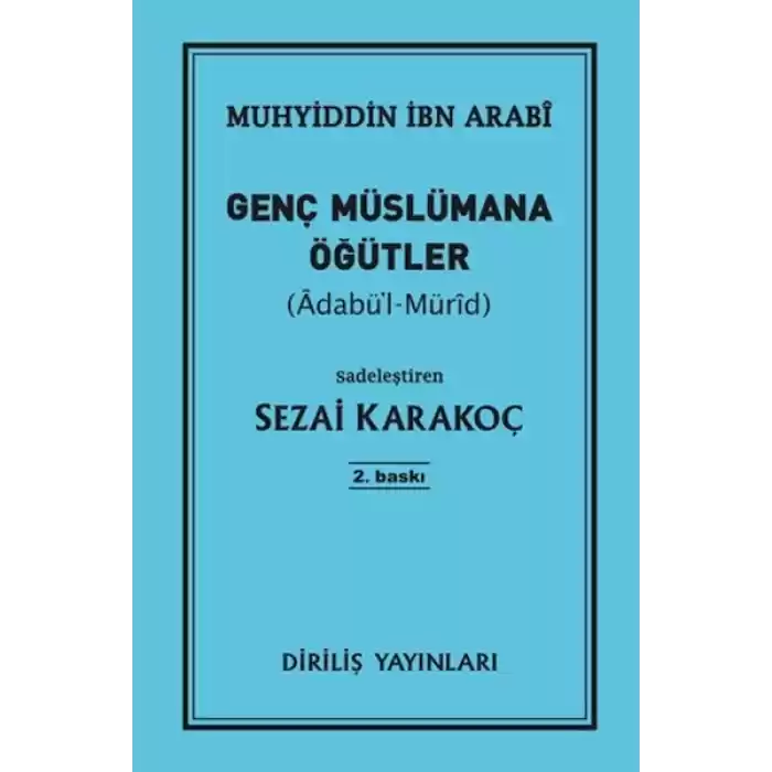 Genç Müslümana Öğütler