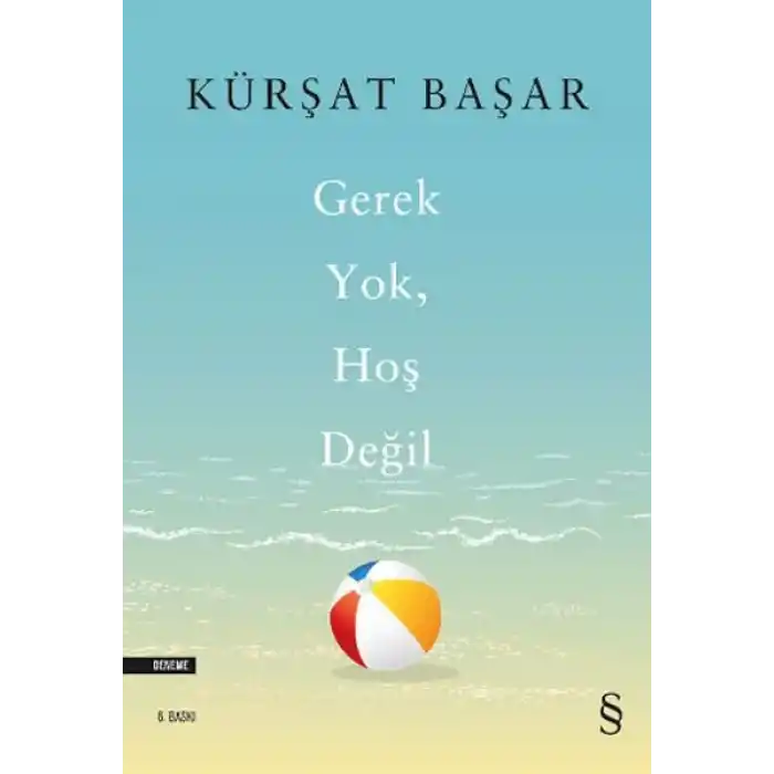 Gerek Yok, Hoş Değil