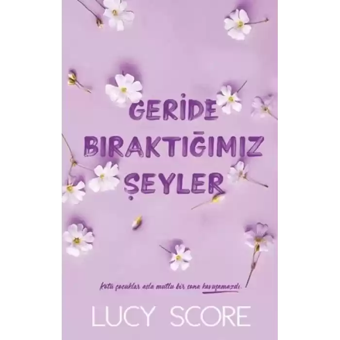 Geride Bıraktığımız Şeyler