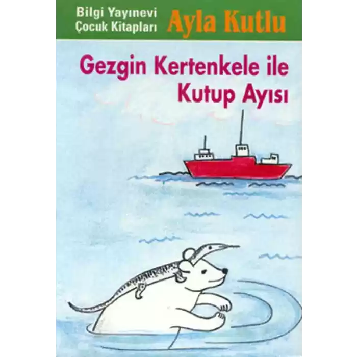 Gezgin Kertenkele ile Kutup Ayısı 2. Kitap