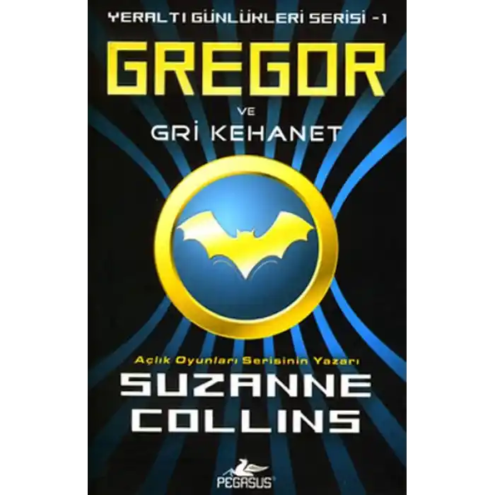 Gregor ve Gri Kehanet - Yeraltı Günlükleri Serisi 1.Kitap