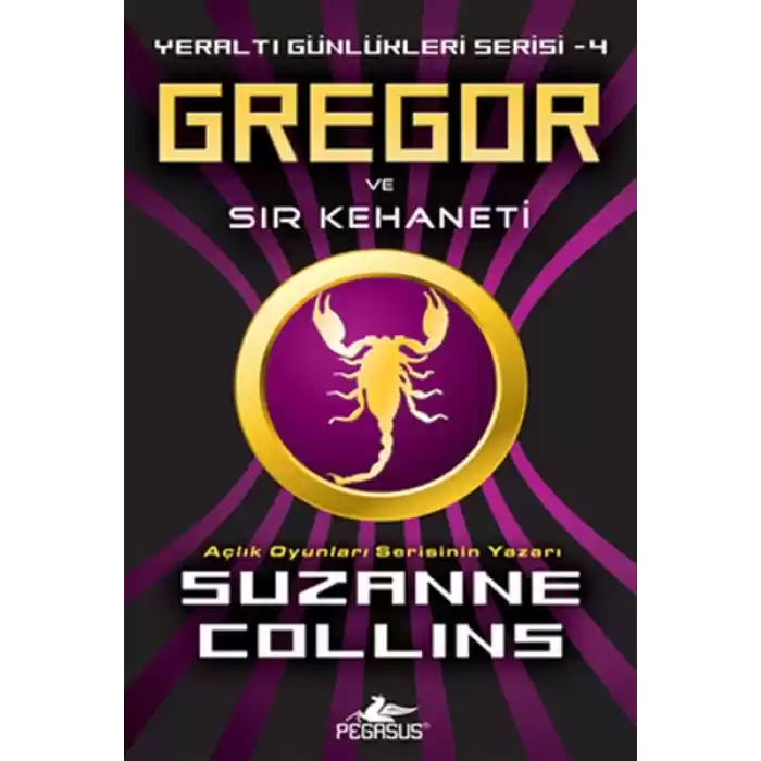 Gregor ve Sır Kehaneti / Yeraltı Günlükleri Serisi -4
