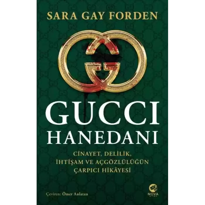 Gucci Hanedanı: Cinayet, Delilik, İhtişam ve Açgözlülüğün Çarpıcı Hikâyesi