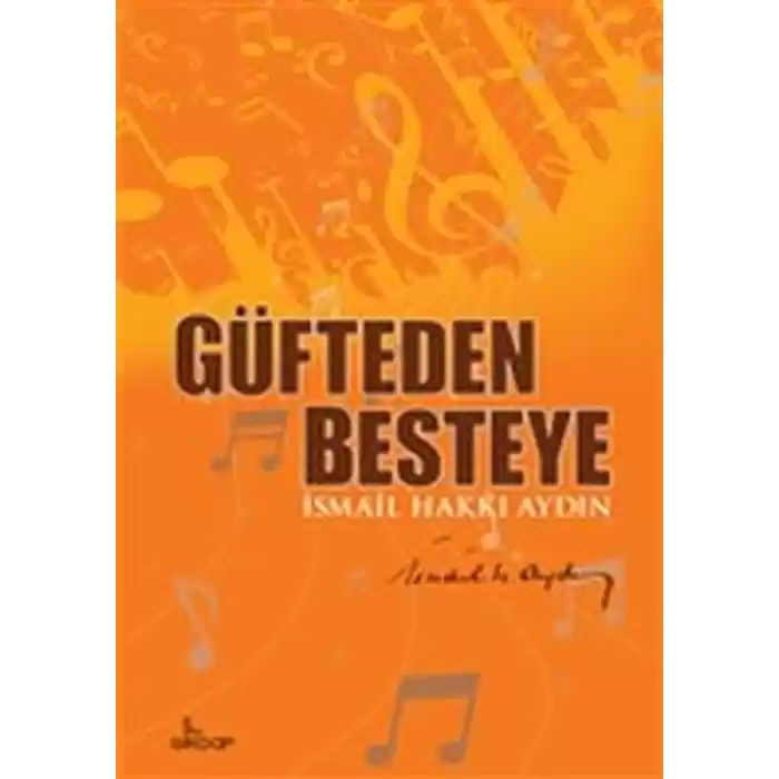 Güfteden Besteye