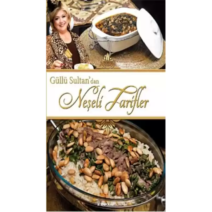 Güllü Sultandan Neşeli Tarifler