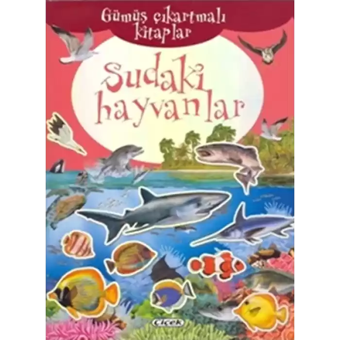 Gümüş Çıkartmalı Kitaplar-Sudaki Hayvanlar