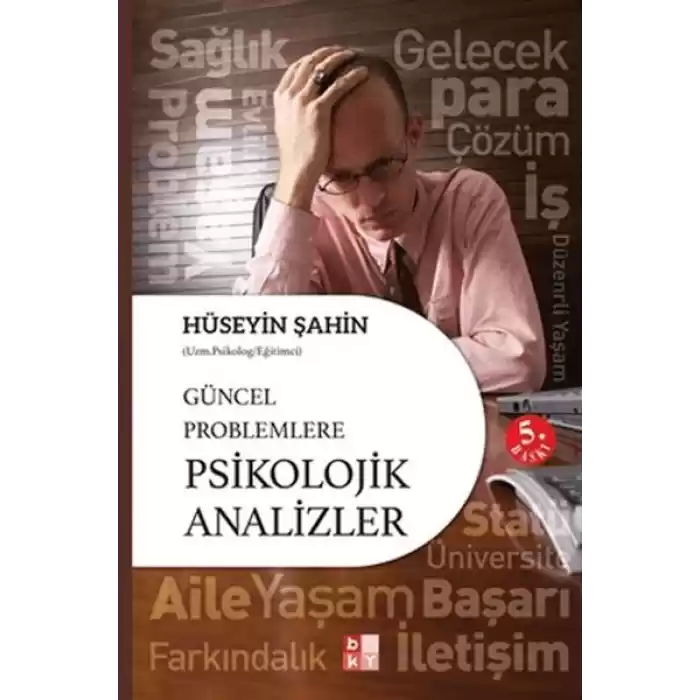 Güncel Problemlere Psikolojik Analizler