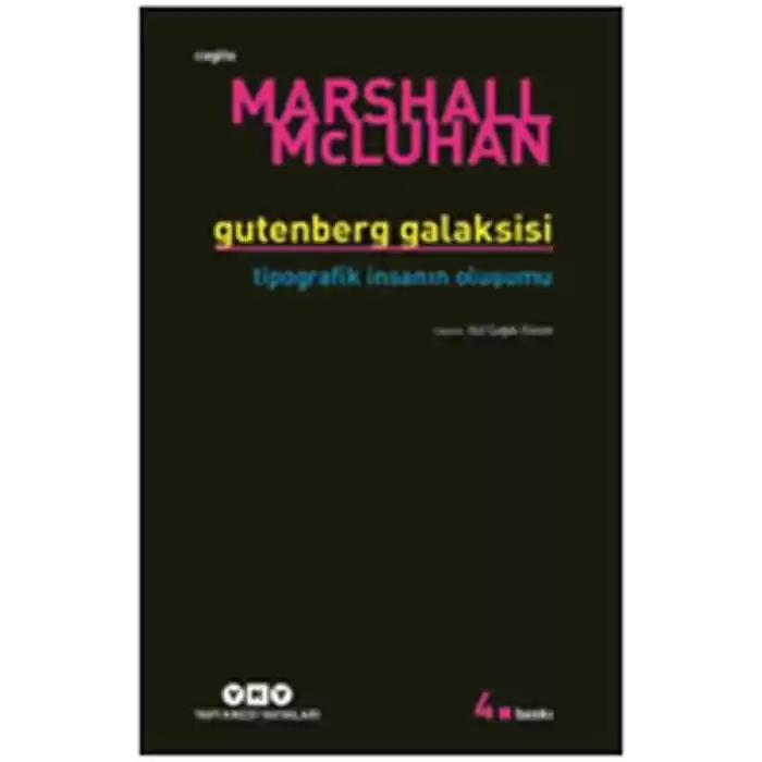 Gutenberg Galaksisi Tipografik İnsanın Oluşumu
