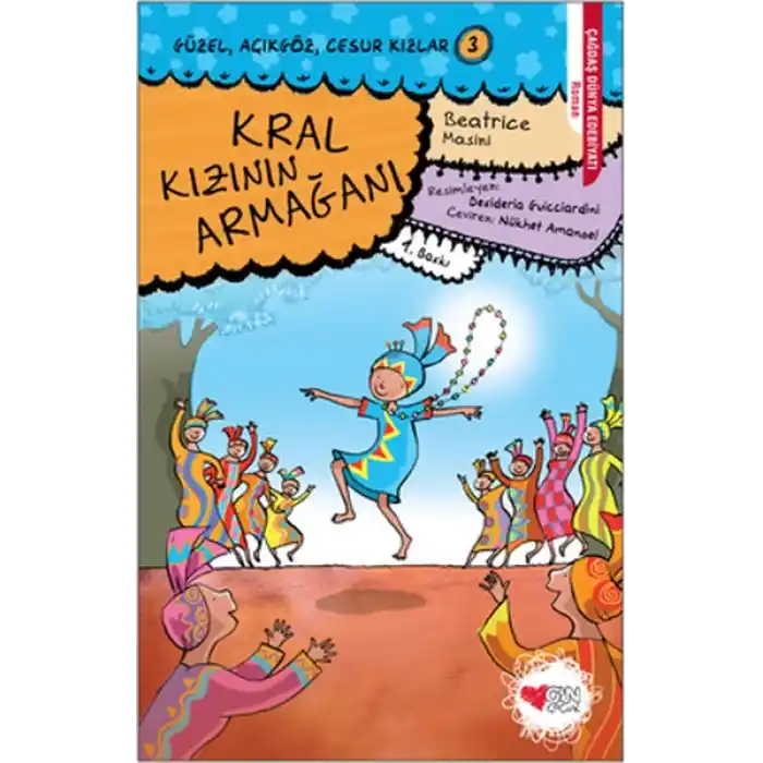 Güzel, Açıkgöz, Cesur Kızlar 03 - Kral Kızının Armağanı