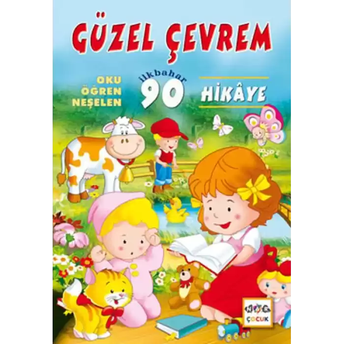 Güzel Çevrem  Oku-Öğren-Neşelen İlkbahar 90 Hikaye