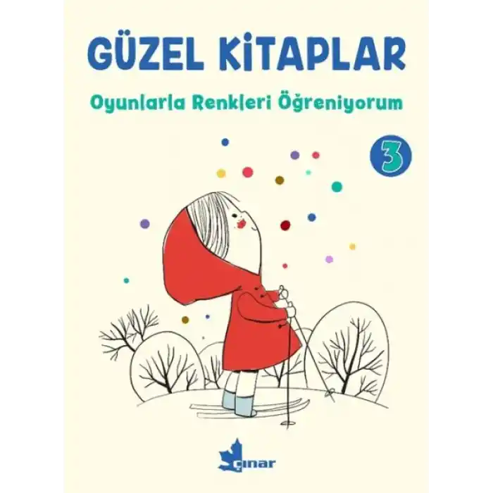 Güzel Kitaplar 3 - Oyunlarla Renkleri Öğreniyorum