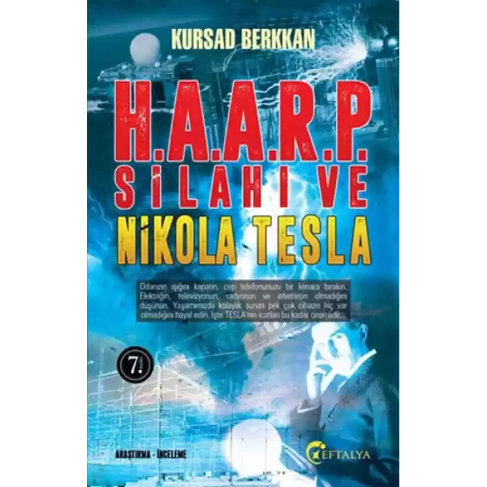 H.A.A.R.P. Silahı ve Nikola Tesla