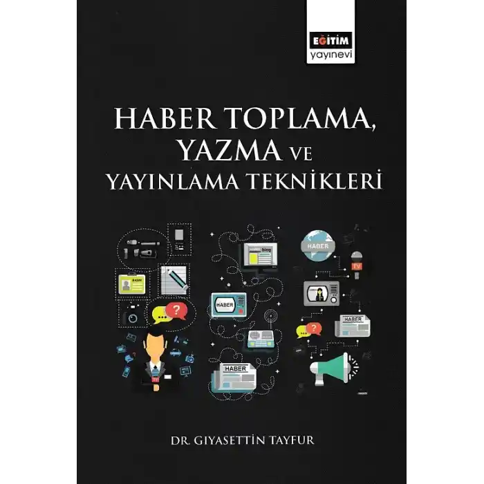 Haber Toplama, Yazma ve Yayınlama Teknikleri