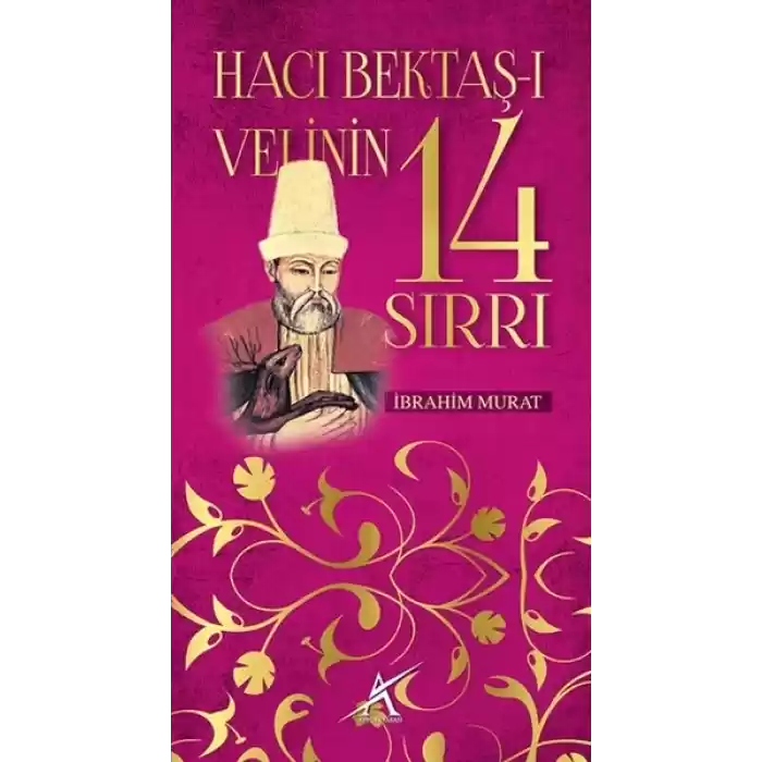 Hacı Bektaş-ı Velinin 14 Sırrı