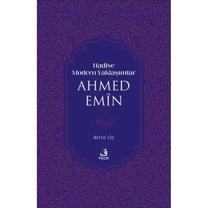 Hadise Modern Yaklaşımlar Ahmed Emiin