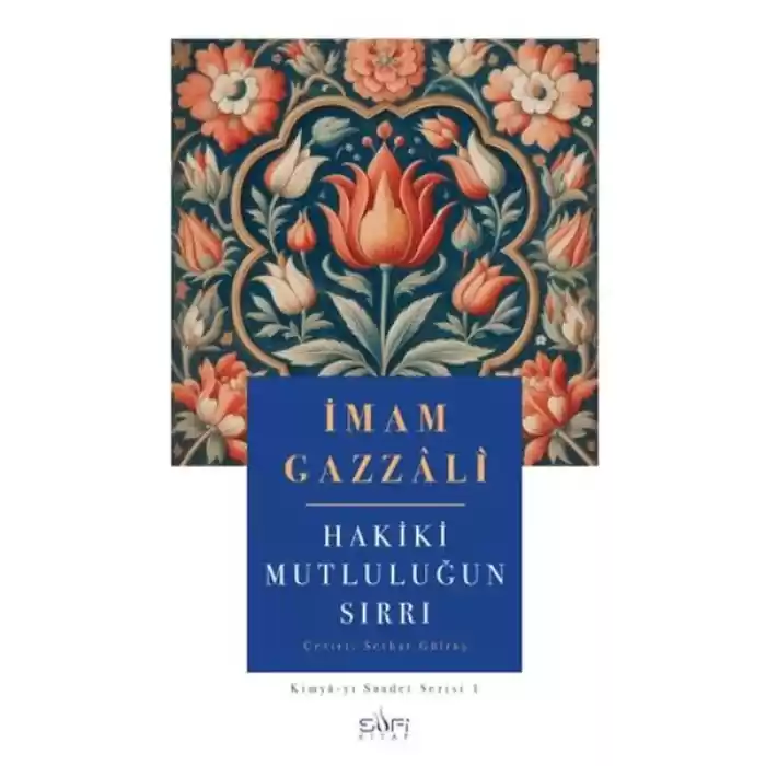 Hakiki Mutluluğun Sırrı