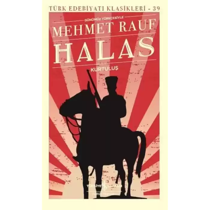 Halas - Kurtuluş - Türk Edebiyatı Klasikleri