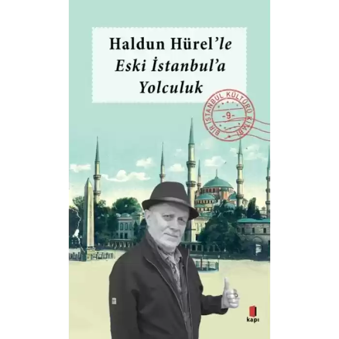 Haldun Hürel Eski İstanbula Yolculuk
