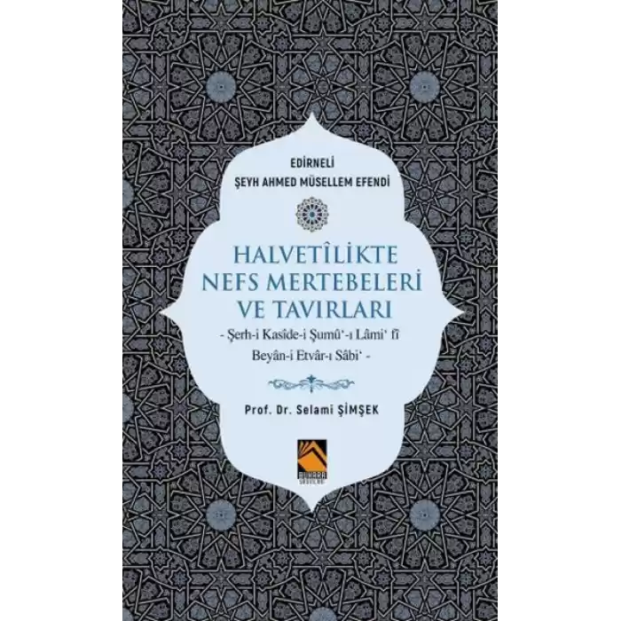 Halvetilikte Nefs Mertebeleri ve Tavırları
