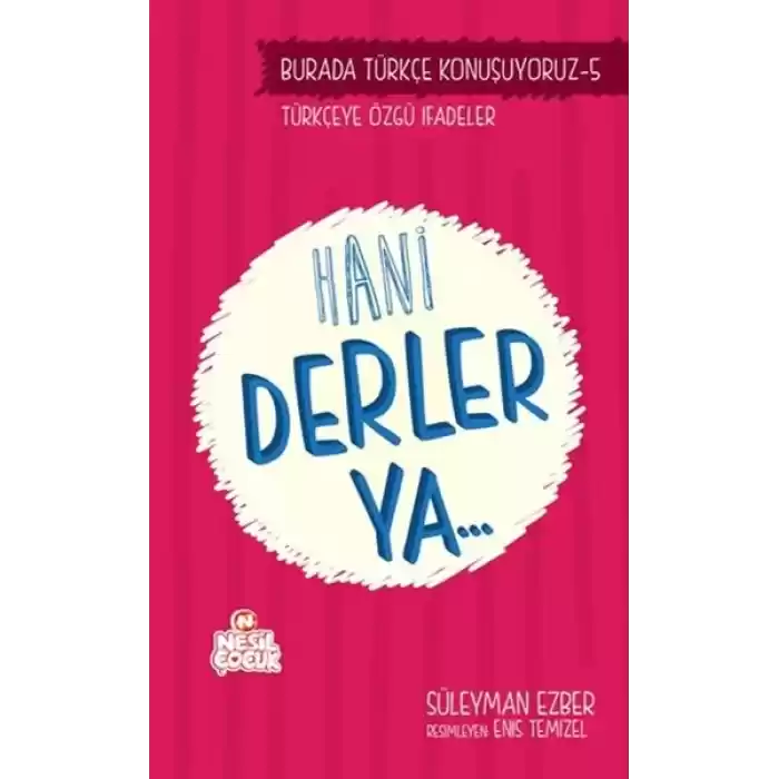 Hani Derler Ya..