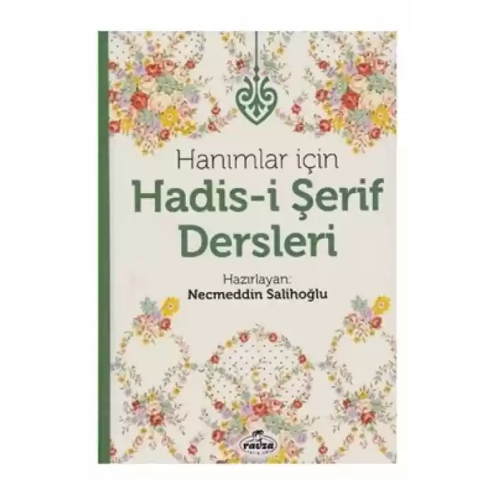 Hanımlar İçin Hadis-i Şerif Dersleri (Ciltli)