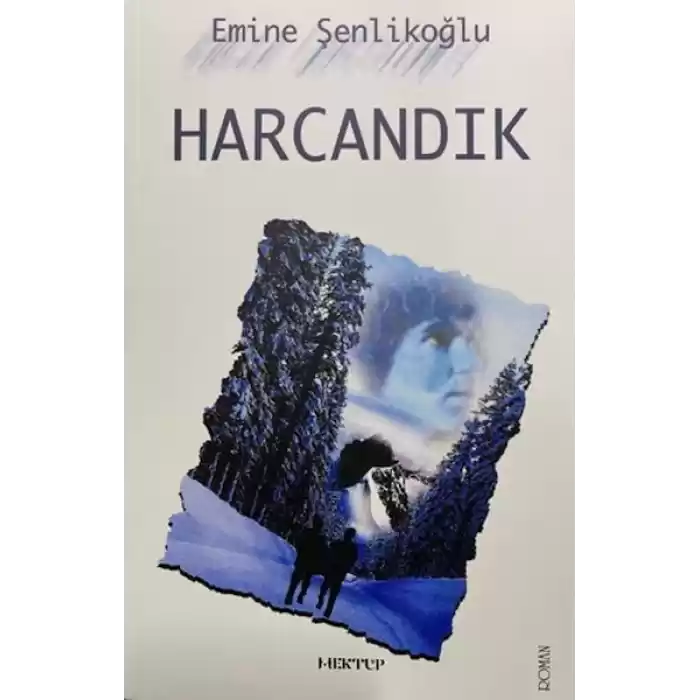 Harcandık