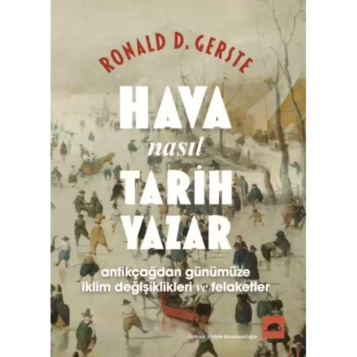 Hava Nasıl Tarih Yazar