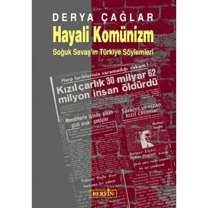 Hayali Komünizm - Soğuk Savaşın Türkiye Söylemleri