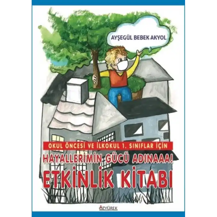 Hayallerimin Gücü Adınaaa! Etkinlik Kitabı