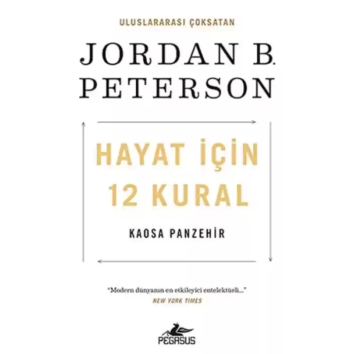 Hayat İçin 12 Kural: Kaosa Panzehir