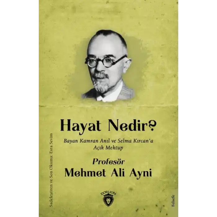 Hayat Nedir - Bayan Kamran Anıl ve Selma Kırcan’a Açık Mektup