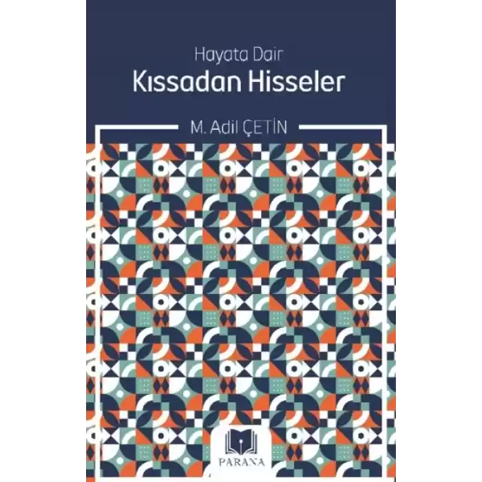 Hayata Dair Kıssadan Hisseler