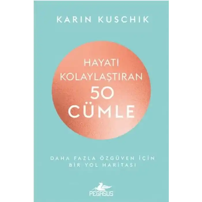 Hayatı Kolaylaştıran 50 Cümle