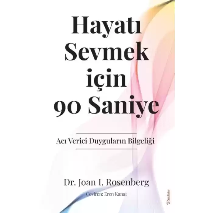 Hayatı Sevmek için 90 Saniye