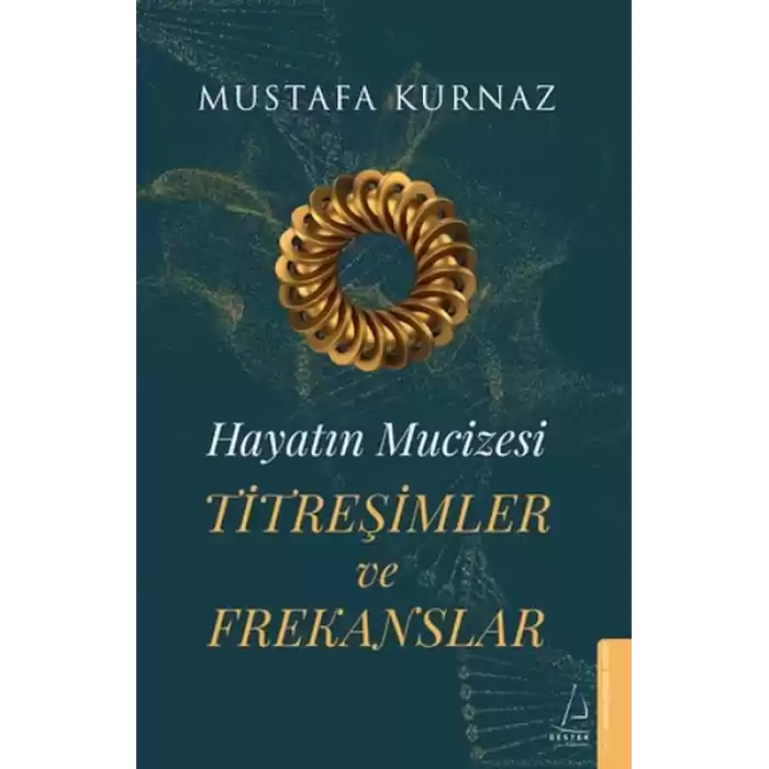 Hayatın Mucizesi Titreşimler ve Frekanslar
