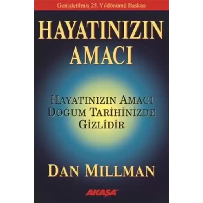 Hayatınızın Amacı