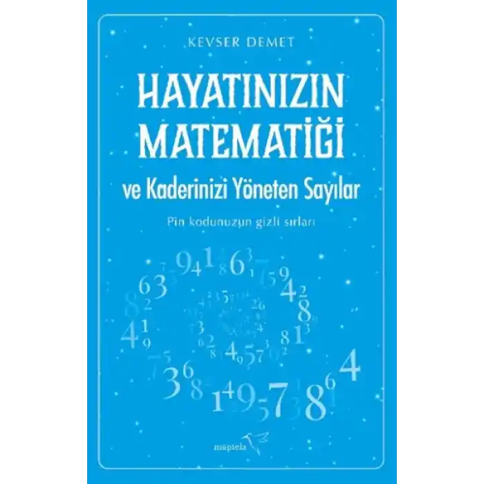 Hayatınızın Matematiği ve Kaderinizi Yöneten Sayılar