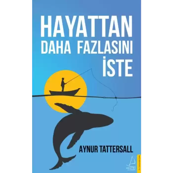 Hayattan Daha Fazlasını İste
