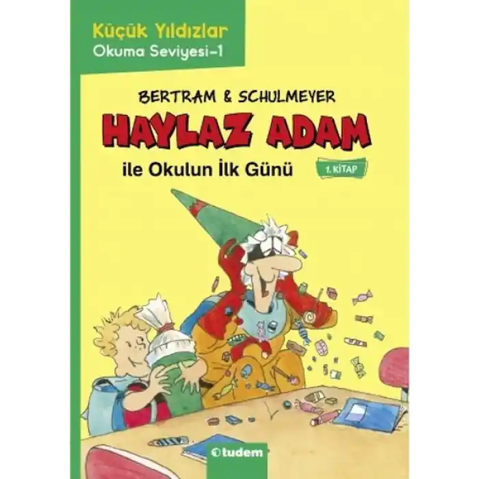 Haylaz Adam - 1 Okulun İlk Günü