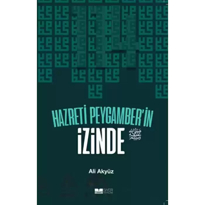 Hazreti Peygamberin İzinde