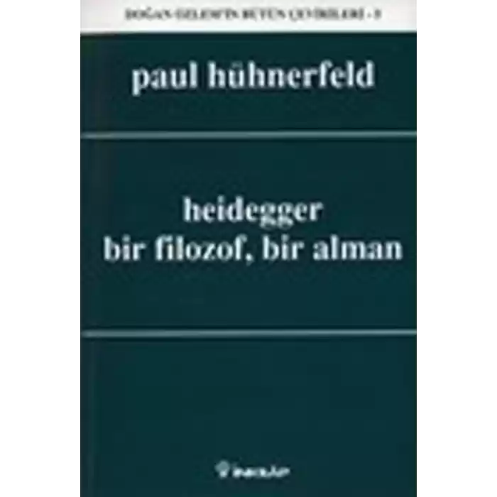 Heidegger, Bir Filozof, Bir Alman