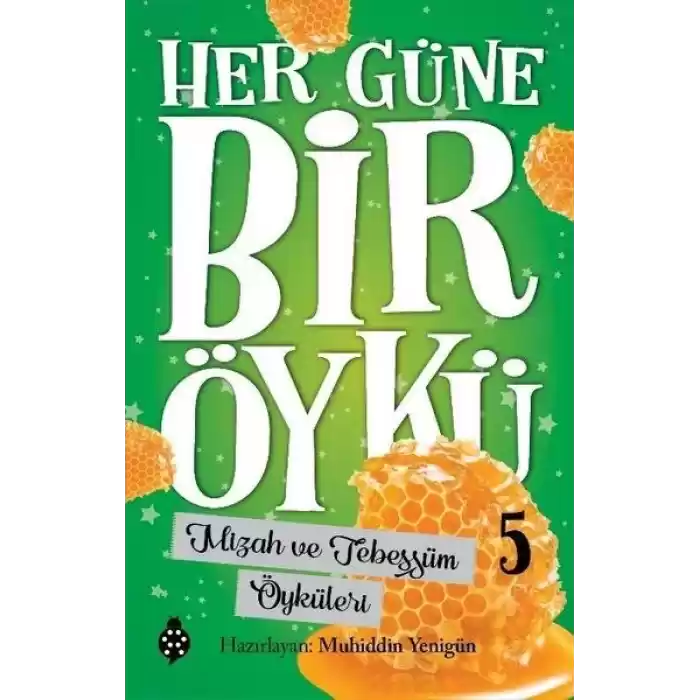 Her Güne Bir Öykü - 5 - Mizah Ve Tebessüm Öyküleri