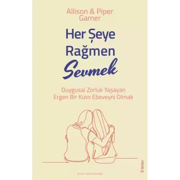 Her Şeye Rağmen Sevmek