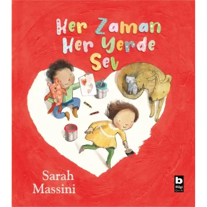 Her Zaman Her Yerde Sev